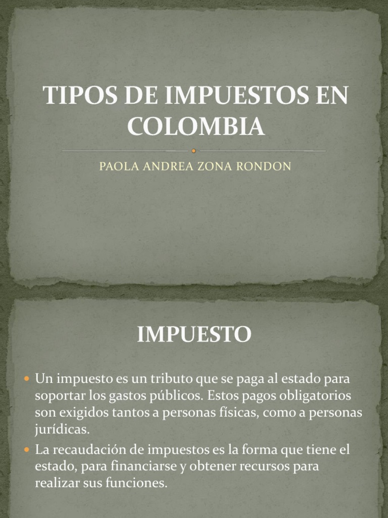 Tipos de Impuestos en Colombia | PDF | Impuesto sobre la renta | Impuestos