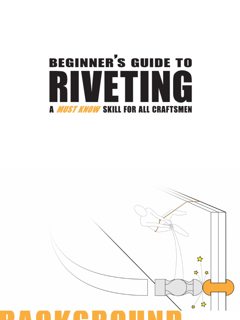 Beginner's Guide Traditional Riveting Rivet Metalworking