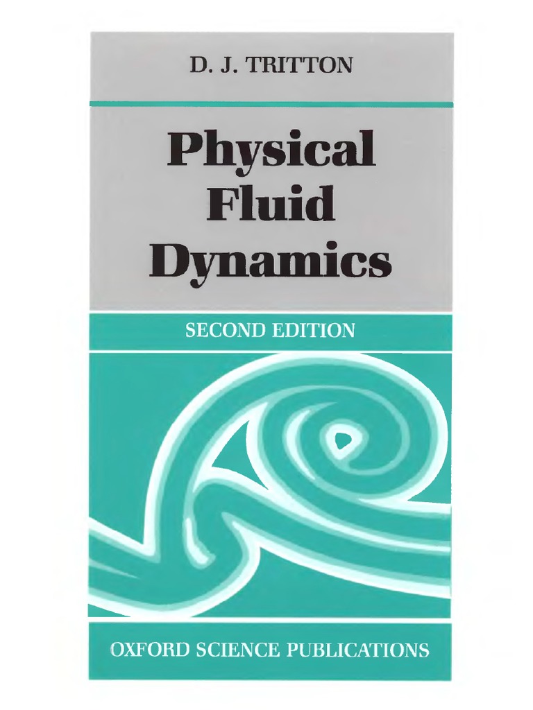 D.J.Tritton - Physical Fluid Dynamics (2007, OUP) PDF | PDF