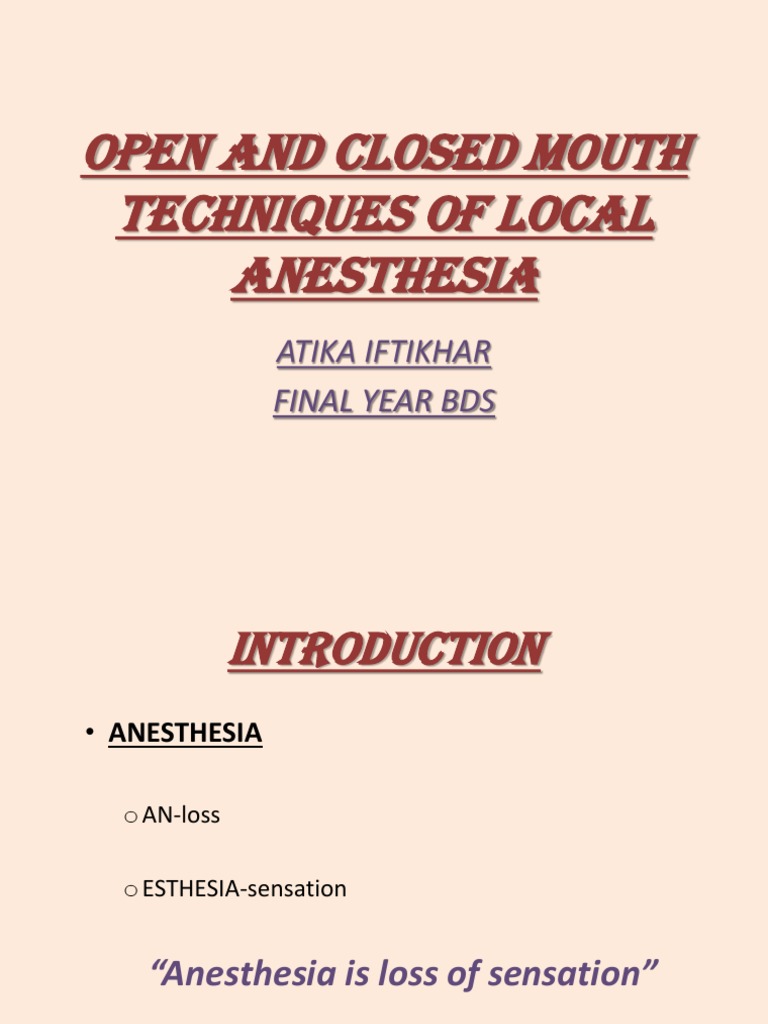 Open and Closed Mouth Techniques of Local Anesthesia Anesthesia Mouth