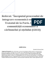 Referat: "Începutul Procesului de Integrare Economică Europeană. Tratatul de La Paris. Crearea Comunității Economice A Cărbunelui Și Oțelului (CECO)