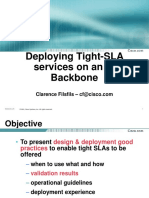 Deploying Tight-SLA Services On An IP Backbone: Clarence Filsfils