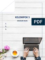 Kelompok 5: Disusun Oleh: 1. 2. 3