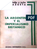 Irazusta, Rodolfo y Julio - La Argentina y El Imperialismo Britanico