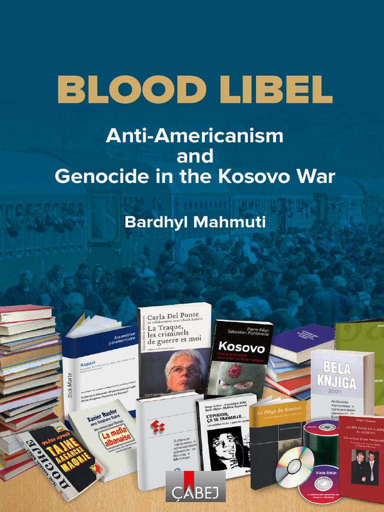 Bardhyl Mahmuti Blood Libel 2015 Pdf Kosovo Slobodan Milosevic