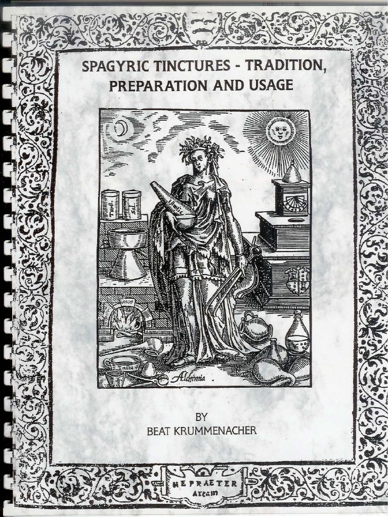 Beat Krummenacher - Spagyric Tinctures - Tradition, Preparation and ...