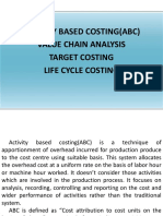 Activity Based Costing (ABC) /value Chain Analysis/ Target Costing/ Life Cycle Costing