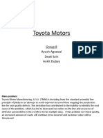 Toyota Motors: Group 8 Ayush Agrawal Swati Jain Ankit Dubey