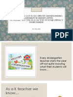 What'S Family Got To Do With It?: Understanding The Variability in Kindergarten Academic Success As A Factor of Home Literacy Environment