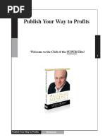 Publish Your Way To Profits: Welcome To The Club of The SUPER Elite!