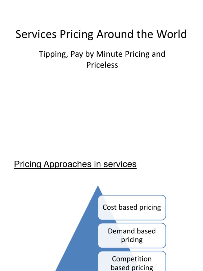 Services Pricing Around The World: Tipping, Pay by Minute Pricing and ...