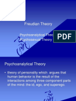 Freudian Theory: Psychoanalytical Theory Psychosexual Theory