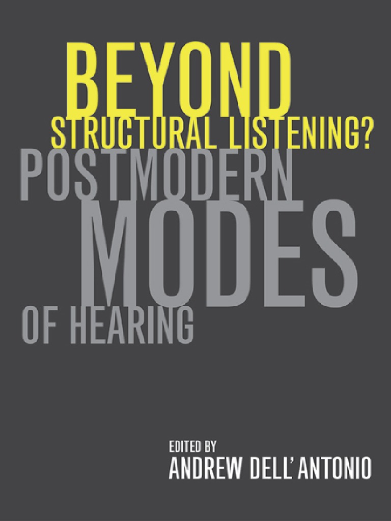 Beyond Structural Listening PDF | PDF | Postmodernism | Music Theory