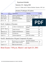 Hour Exams: 7:00 P.M. March 1 and April 25, 2001: Experiment Schedule Chemistry 234 - Spring 2001