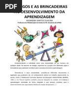 Os Jogos e as Brincadeiras No Desenvolvimento Da Aprendizagem