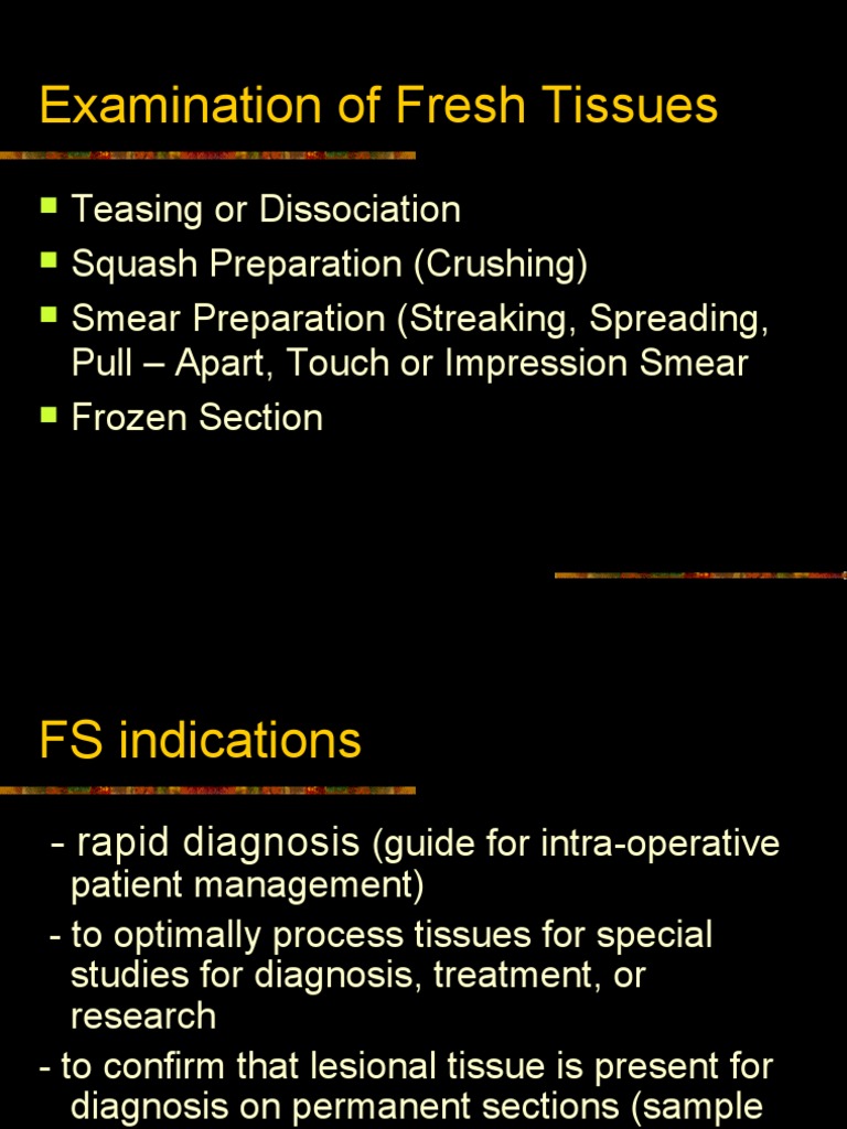Fresh and Fixed Tissue Examination Techniques | PDF | Fixation ...