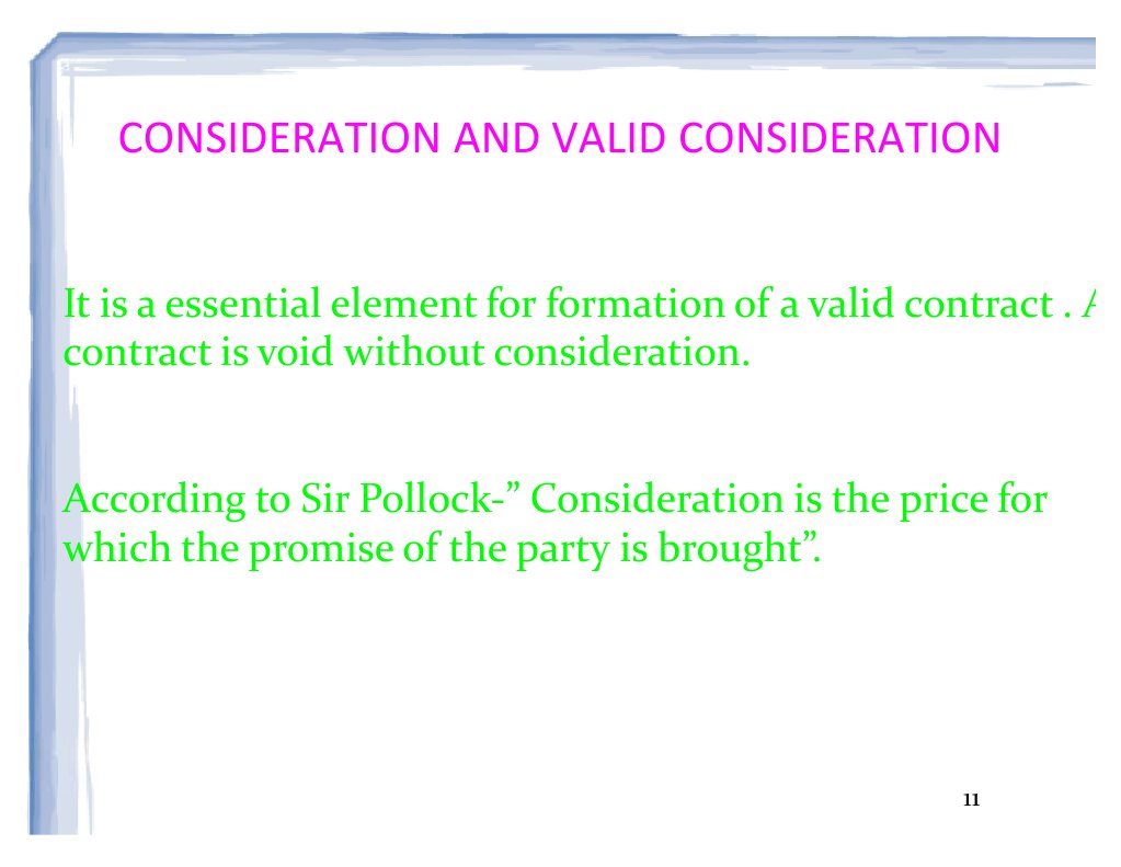 It Is A Essential Element For Formation of A Valid Contract A