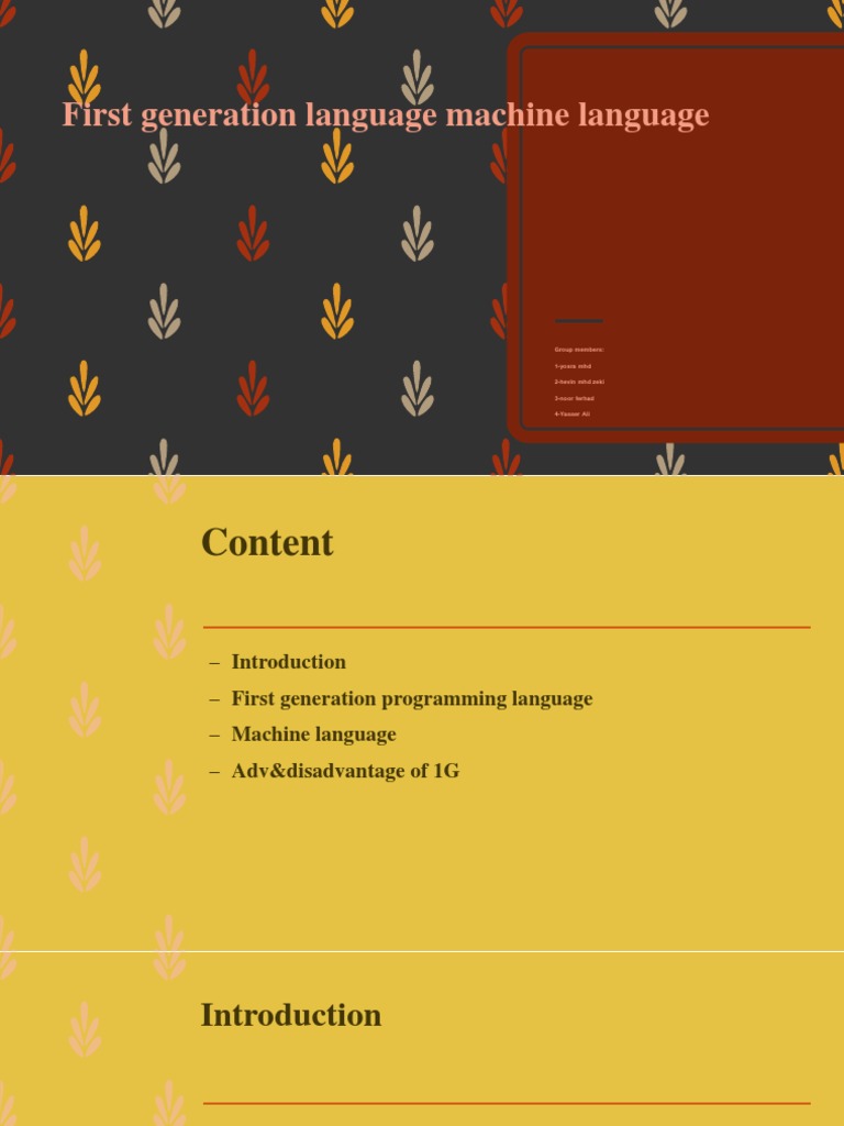 First Generation Language Machine Language: Group Members: 1-Yosra MHD ...