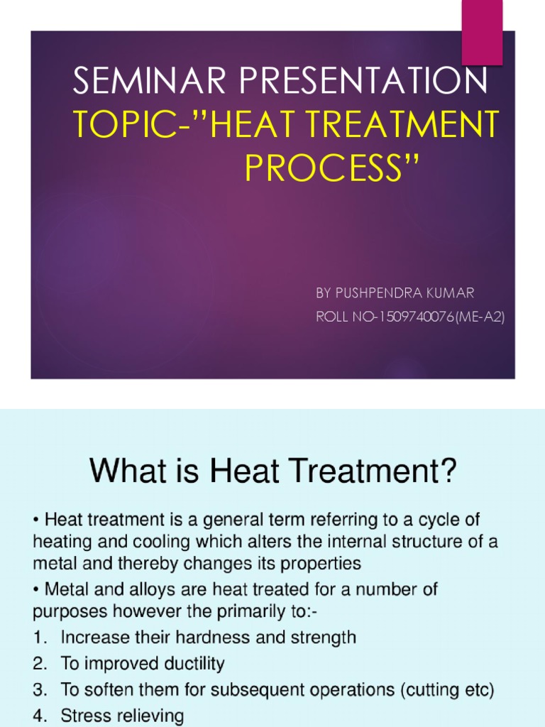 Seminar Presentation Topic Heat Treatment Process PDF
