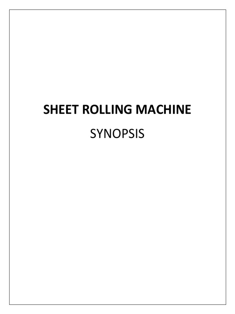 Sheet Rolling Machine Synopsis PDF Sheet Metal Metalworking
