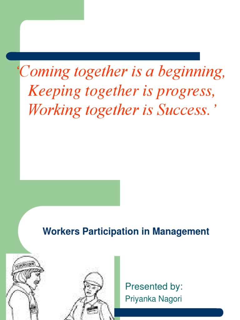 Coming Together Is A Beginning, Keeping Together Is Progress, Working ...