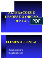 ALTERAÇÕES DO ORGÃO DENTAL