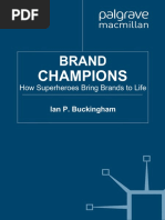 Ian P Buckingham - Brand Champions - How Superheroes Bring Brands To Life-Palgrave Macmillan (2011) PDF