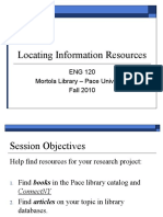 Locating Information Resources: ENG 120 Mortola Library - Pace University Fall 2010