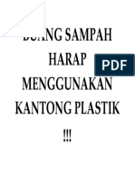 Buang Sampah Harap Menggunakan Kantong Plastik