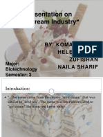 Presentation On "Ice Cream Industry": By: Komal Aslam Helen Paras Zufishan Naila Sharif