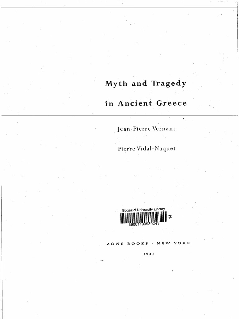 Jean Pierre Vernant Pierre Vidal Naquet Myth And Tragedy In Ancient Greece Ingles Pdf Sophocles Tragedy