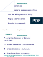 Demand in Economics Is The Desire To Possess Something and The Willingness and Ability To Pay A Certain Price in Order To Possess It