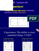 Physics 102 Lecture 4: Capacitors and Charging Circuits