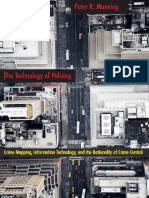 (New Perspectives in Crime, Deviance, and Law) Peter Manning - The Technology of Policing_ Crime Mapping, Information Technology, and the Rationality of Crime Control (New Perspectives in Crime, Devia.pdf