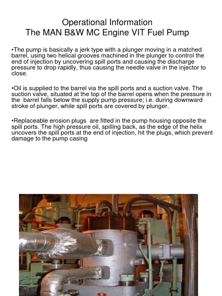 Operational Information The MAN B&W MC Engine VIT Fuel Pump Fuel