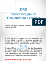 DRE Demonstração Do Resultado Do Exercício: Objetivo Da Aula: Conhecer Aspectos Contábeis e A Estrutura Da DRE