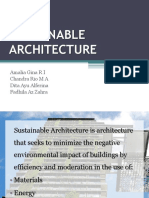 Sustainable Architecture: Amalia Gina R I Chandra Rio M A Dita Ayu Alferina Fadhila Az Zahra
