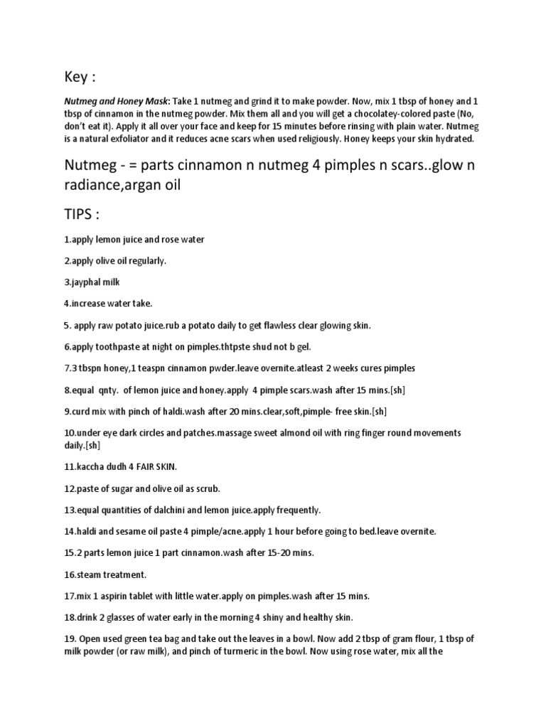 Nutmeg and Honey Mask Take 1 Nutmeg and Grind It To Make Powder. Now