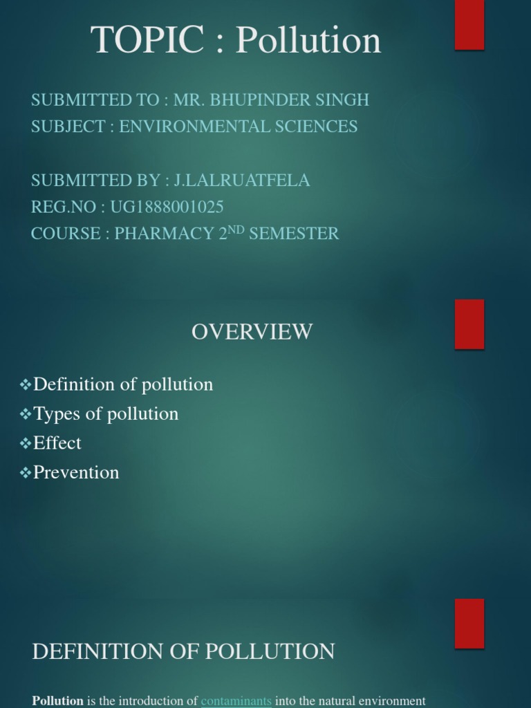TOPIC: Pollution: Submitted To: Mr. Bhupinder Singh Subject ...