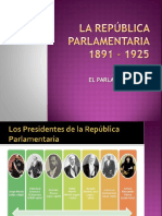 La Republica Parlamentaria 1891 - 1925