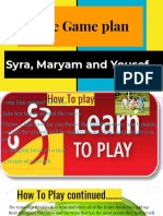 The Game Plan: Syra, Maryam and Yousef