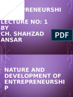 Entrepreneurshi P Lecture No: 1 BY Ch. Shahzad Ansar