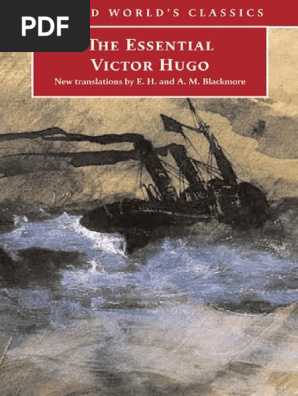 Oxford World S Classics Victor Hugo E H Blackmore A M Blackmore The Essential Victor Hugo Oxford University Press 04 Pdf Victor Hugo Translations
