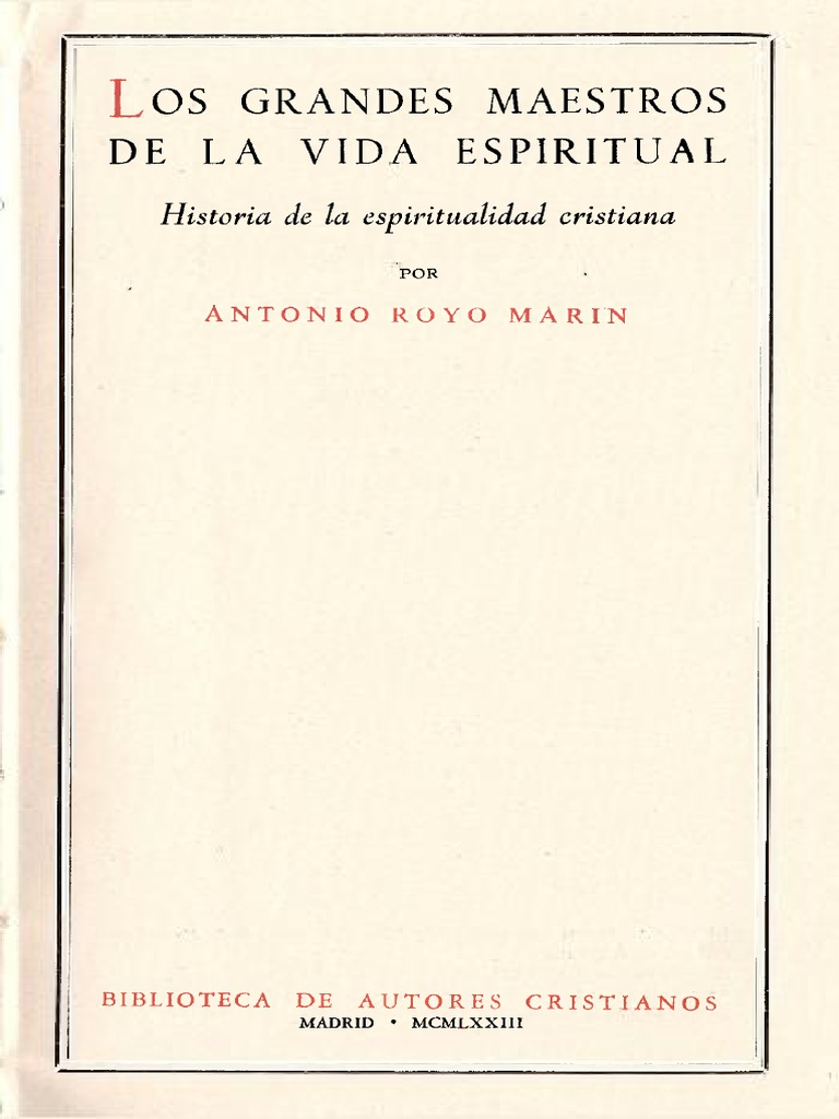 Los Grandes Maestros de La Vida Espiritual Historia Antonio Royo Marin ...