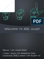 Elcome To Class: W ASL !