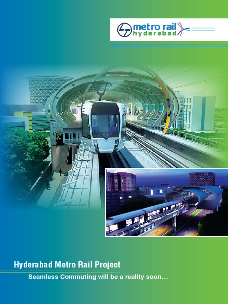 Hyderabad Metro Rail Project: Seamless Commuting Will Be A Reality Soon ...
