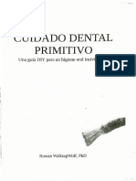 Cuidado Dental Primitivo, Una Guía DIY para Una Higiene Oral Incivilizada - Rowan WalkingWolf PHD