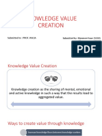 Knowledge Value Creation: Submitted To: PROF. WALIA Submitted By: Manmeet Kaur (5559) Allka (5585)