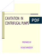 Cavitation in Centrifugal Pumps: Prepared by M Sajid Manzoor