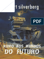 Rumo Aos Mundos Do Futuro - Robert Silverberg